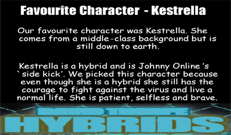 Kestrella - favourite character from Hybrids, by David Thorpe - by students from Prendergast and Knight’s Academy